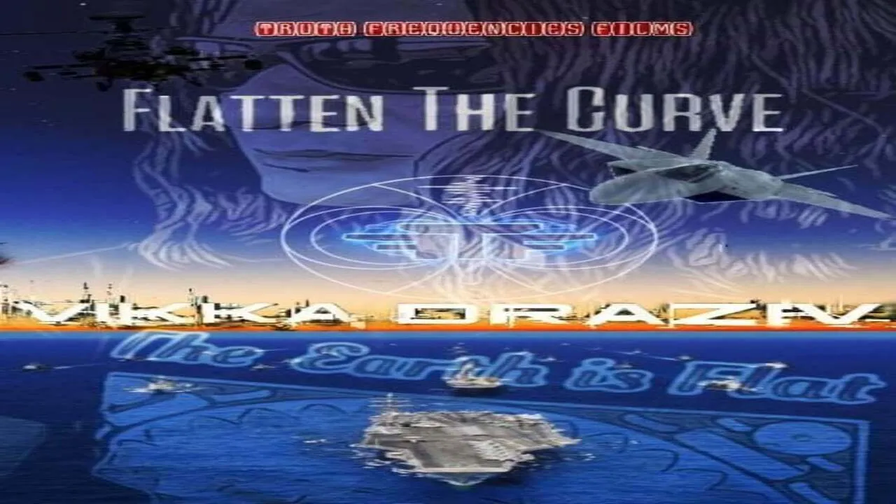 Flatten The Curve Vikka Draziv — flat earth documentary thumbnail
